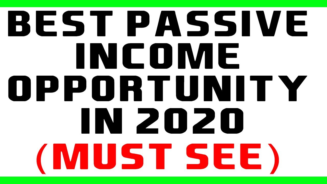 Best Passive Income Opportunities 2020 - EASIEST ONE YET!