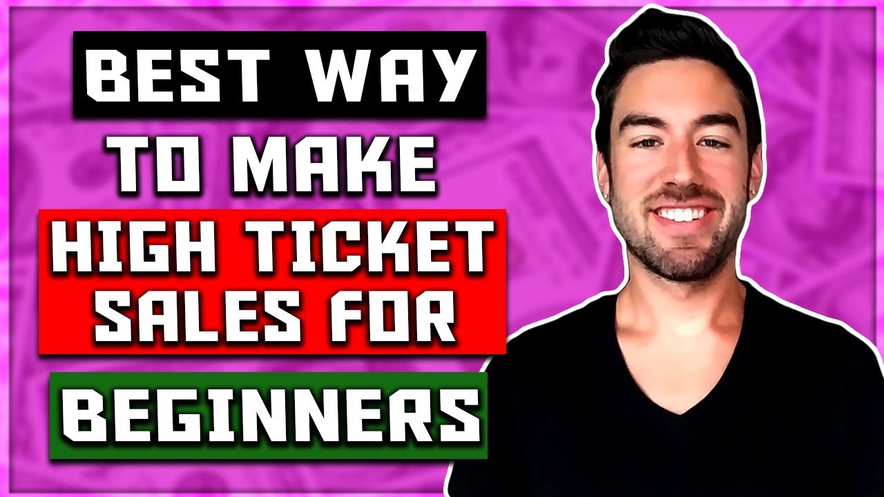 High Ticket Sales for Beginners (Fastest Way To $1,000 Per Day)