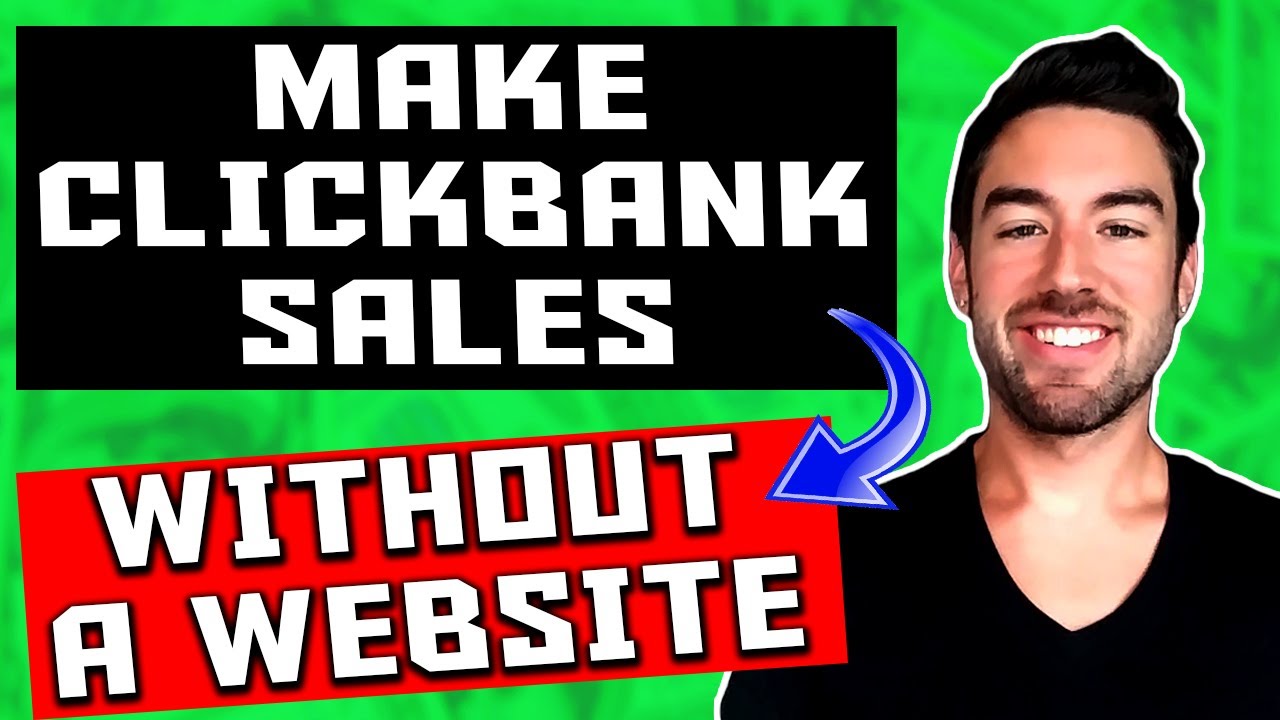 How To Promote Clickbank Products WITHOUT a Website! (3 EASY WAYS)