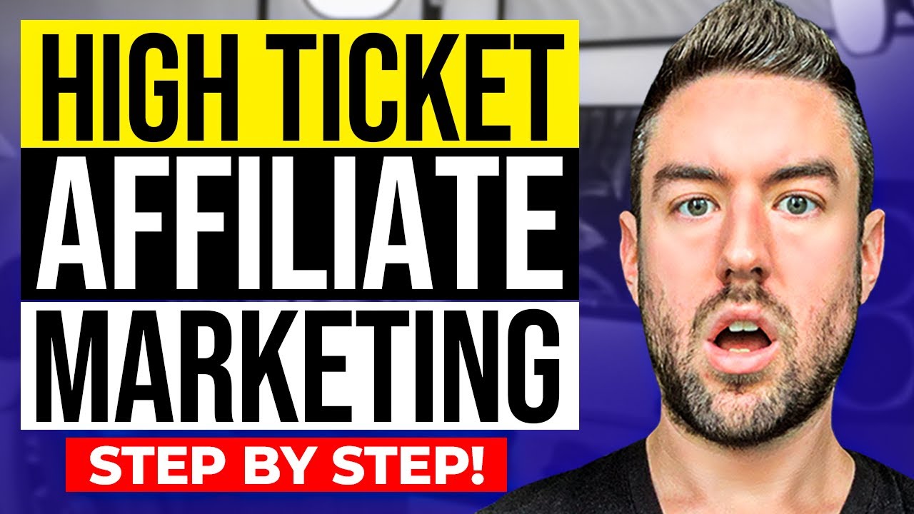 High Ticket Affiliate Marketing Step by Step! (From ZERO To $2k/Day)